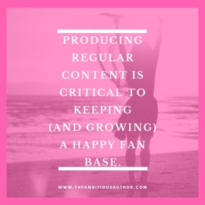 producing-regular-content-is-critical-to-keeping-and-growing-a-happy-fan-base